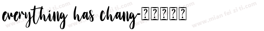 everything has chang字体转换